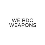 Weirdo Weapons