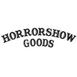 Horrorshow Goods