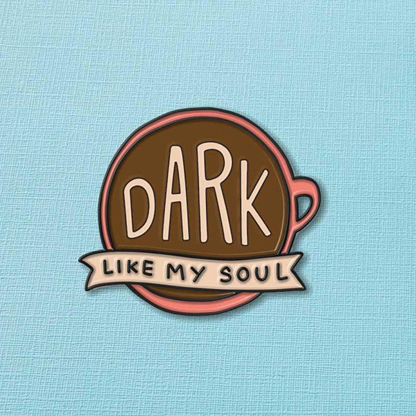 Dark Like My Soul Enamel Pin